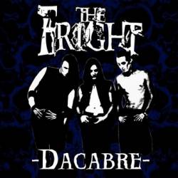 The Fright : Dacabre